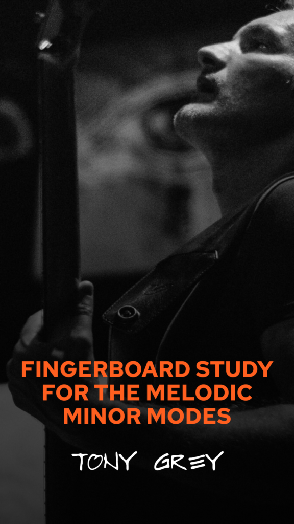 Course 9/12: Fingerboard Study for the Melodic Minor Modes